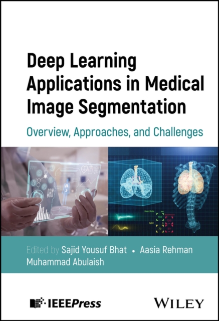Deep Learning Applications in Medical Image Segmentation