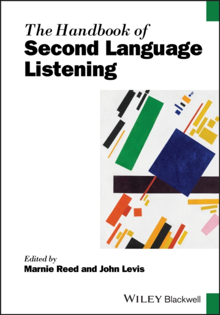 The Handbook of Second Language Listening