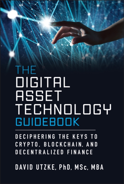 The Digital Asset Technology Guidebook