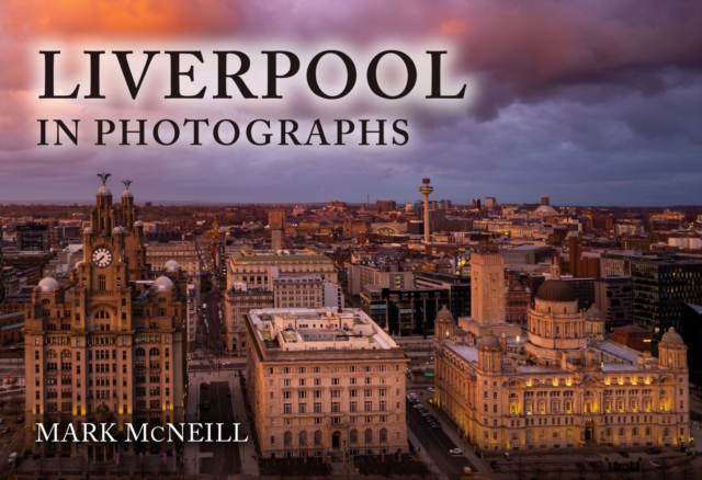 Liverpool in Photographs
