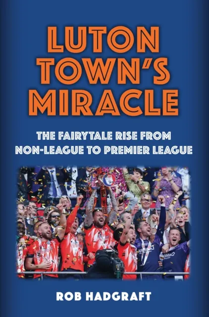 Luton Town's Miracle