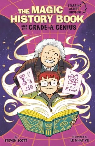 The Magic History Book and the Grade-A Genius : Starring Einstein!