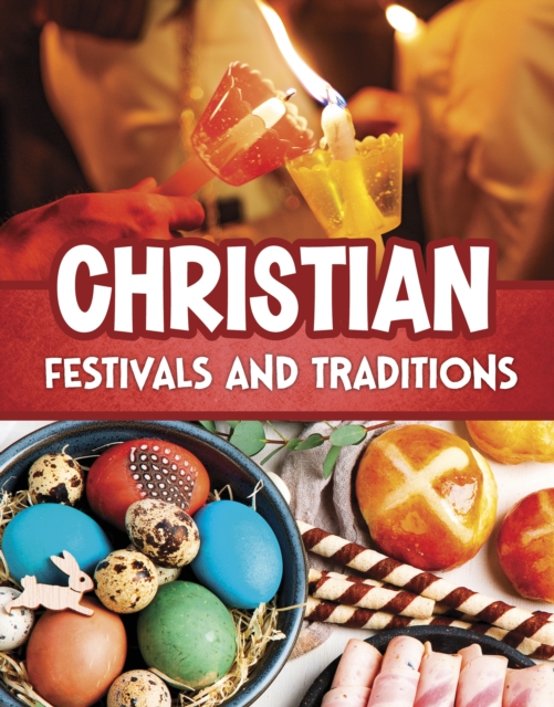 Christian Festivals and Traditions