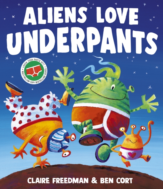 Aliens Love Underpants!