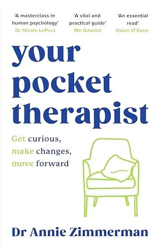 Your Pocket Therapist : Get curious, make changes, move forward