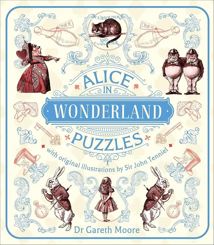 Alice in Wonderland Puzzles : Over 130 Puzzles with Original Illustrations by Sir John Tenniel