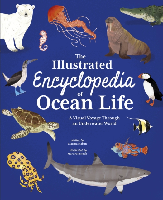 The Illustrated Encyclopedia of Ocean Life