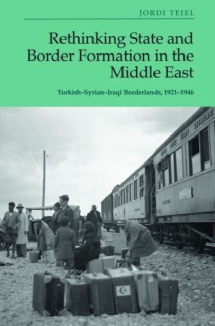 Rethinking State and Border Formation in the Middle East