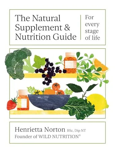The Natural Supplement and Nutrition Guide