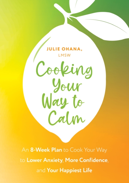 Cooking Your Way to Calm