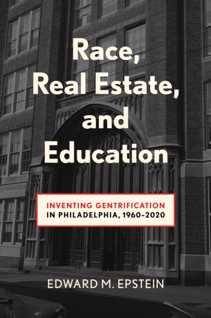 Race, Real Estate and Education