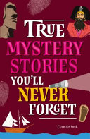 True Stories You'll Never Forget