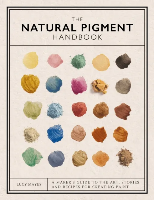 The Natural Pigment Handbook