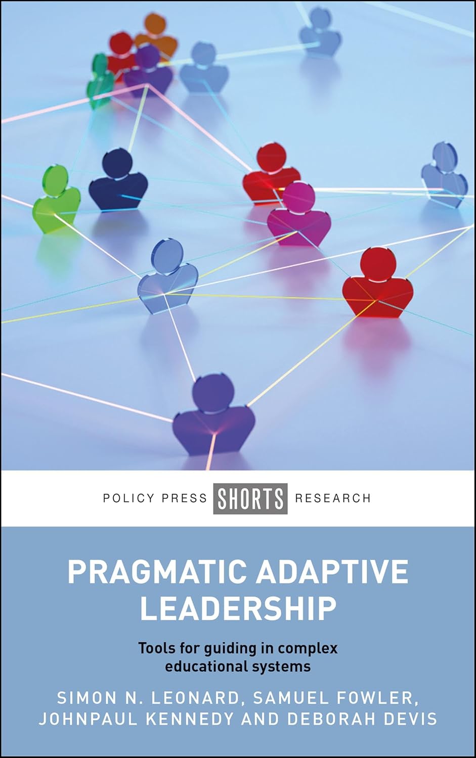 Pragmatic Adaptive Leadership