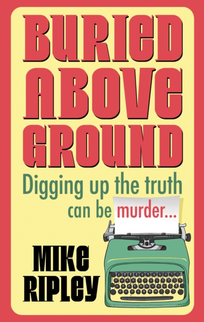 Buried Above Ground