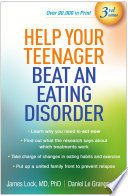 Help Your Teenager Beat an Eating Disorder, Third Edition