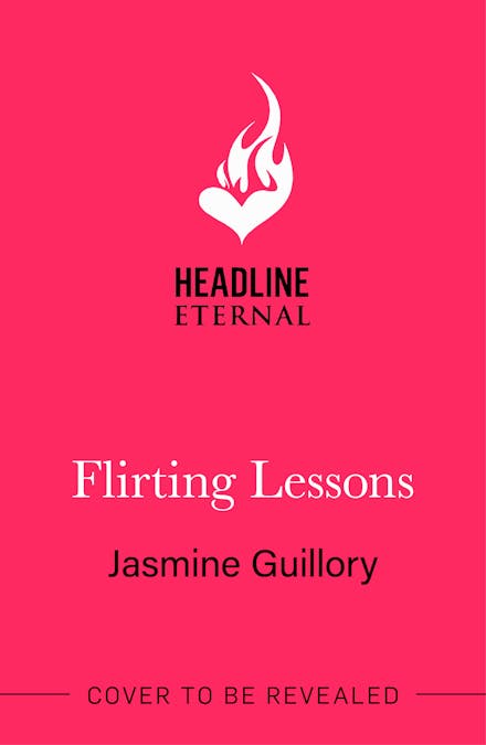 Flirting Lessons : The captivating and sizzling new queer romance from the Reese's Book Club Pick!