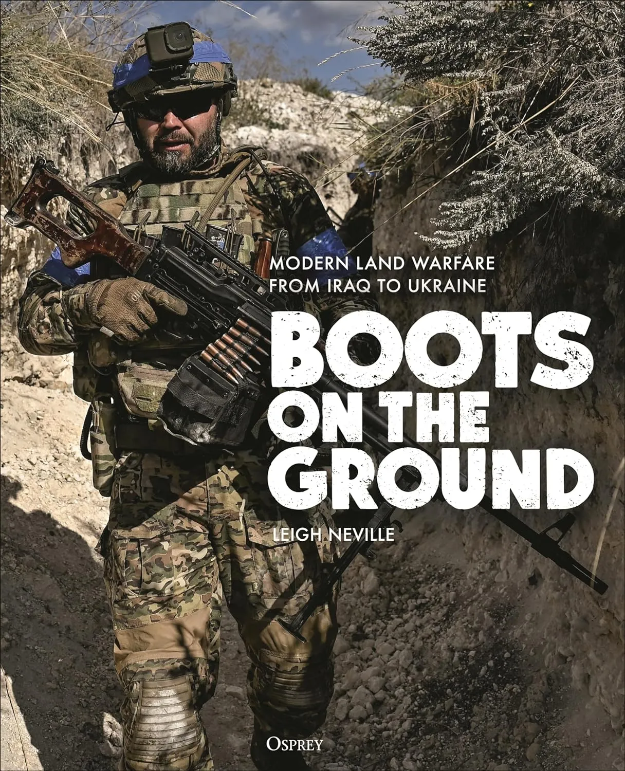 Boots on the Ground : Modern Land Warfare from Iraq to Ukraine