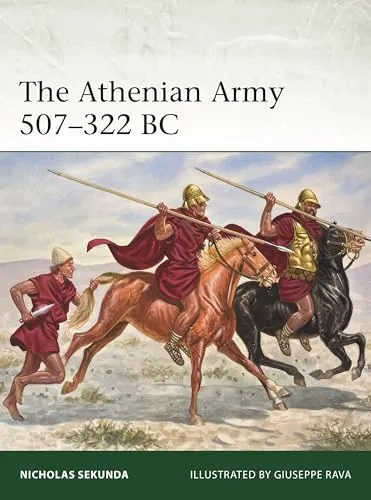 The Athenian Army 507–322 BC