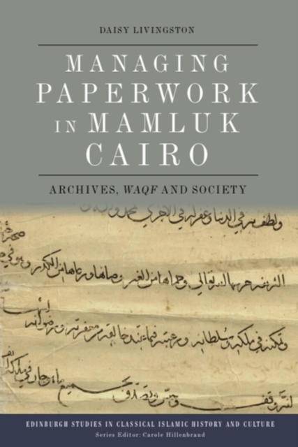 Managing Paperwork in Mamluk Cairo