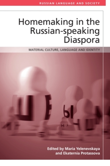 Homemaking in the Russian-speaking Diaspora