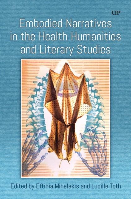 Embodied Narratives in the Health Humanities and Literary Studies
