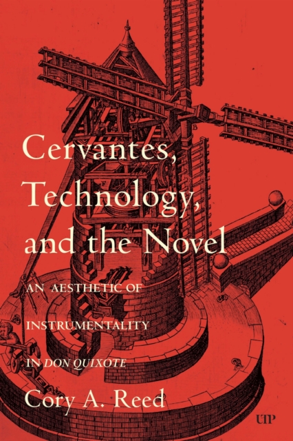 Cervantes, Technology, and the Novel