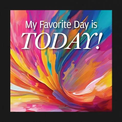 Embrace Today !