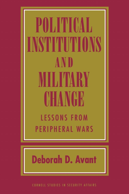 Political Institutions and Military Change
