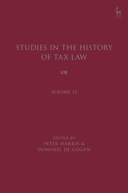 Studies in the History of Tax Law, Volume 12