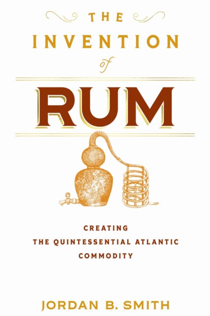 The Invention of Rum