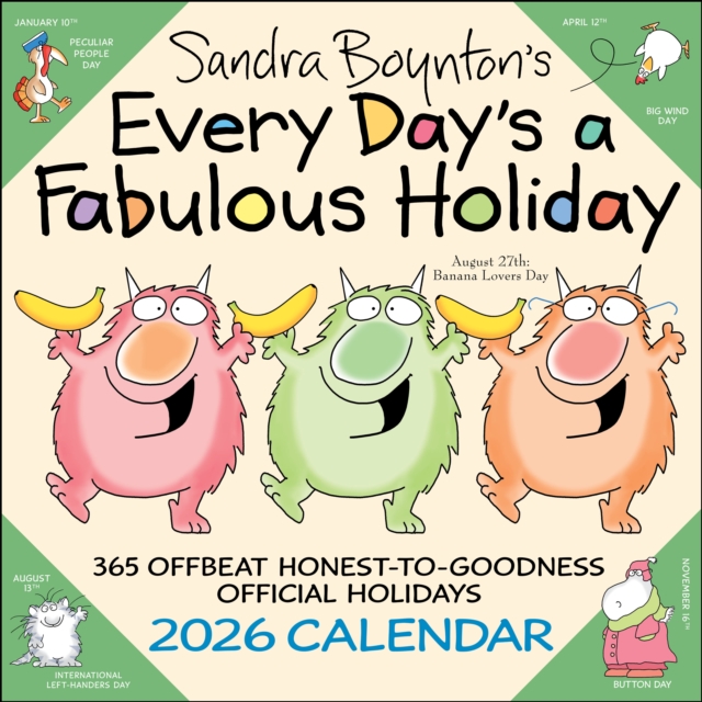 Sandra Boynton's Every Day's a Fabulous Holiday 2026 Wall Calendar