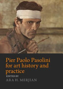Pier Paolo Pasolini for Art History and Practice