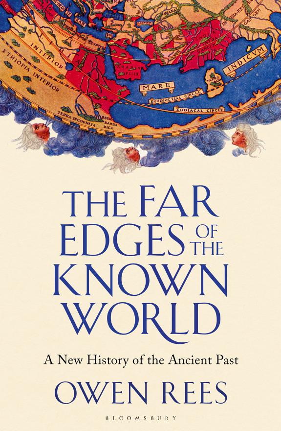 The Far Edges of the Known World : A New History of the Ancient Past