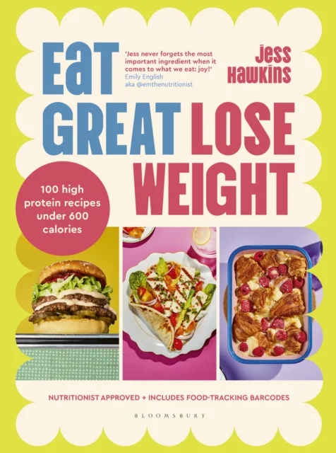 Eat Great, Lose Weight : Easy, healthy recipes that you'll actually want to eat