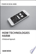 How Technologies Harm