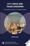 City, Space and Trade Unionism
