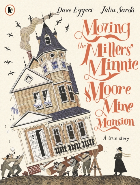 Moving the Millers' Minnie Moore Mine Mansion