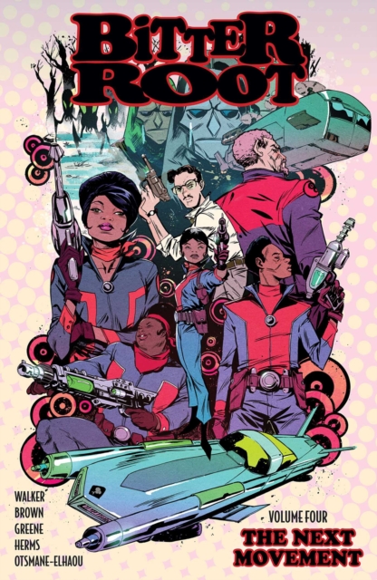 Bitter Root Volume 4