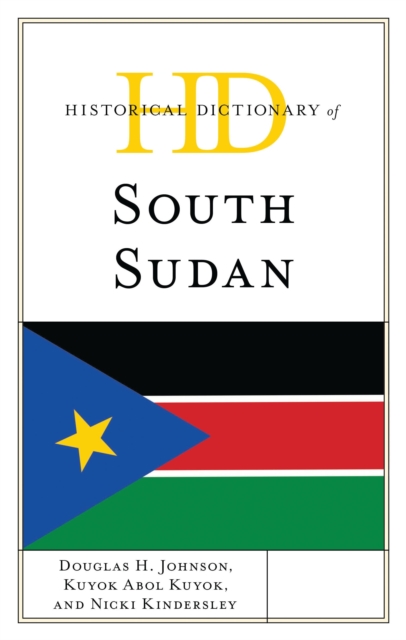 Historical Dictionary of South Sudan