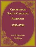 Charleston, South Carolina, Residents, 1782-1794