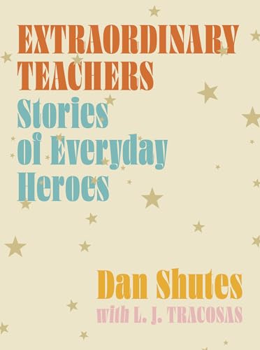 Extraordinary Teachers