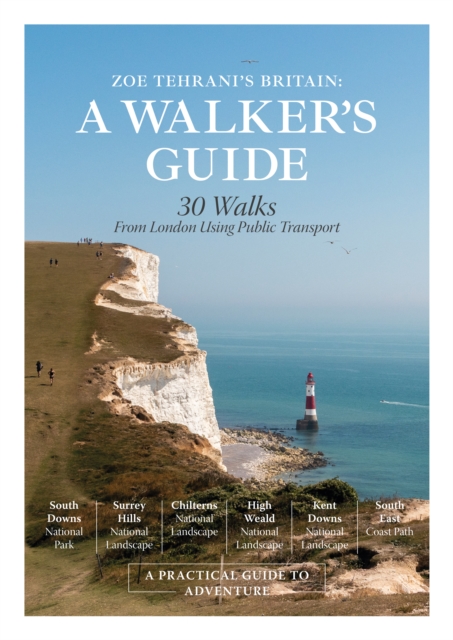 Zoe Tehrani's Britain, A Walkers Guide