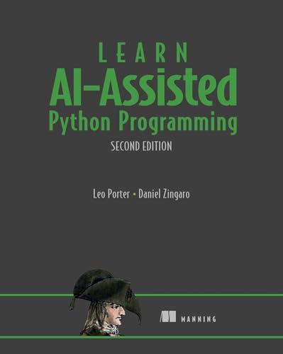 Learn AI-Assisted Python Programming, Second Edition