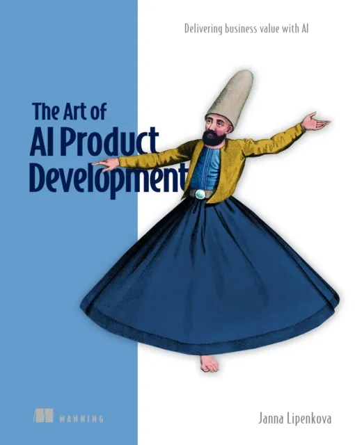 The Art of AI Product Development