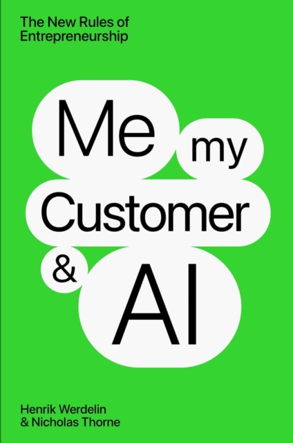 Me, My Customer, and AI