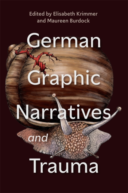 German Graphic Narratives and Trauma