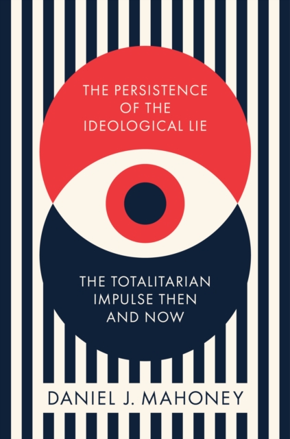 The Persistence of the Ideological Lie