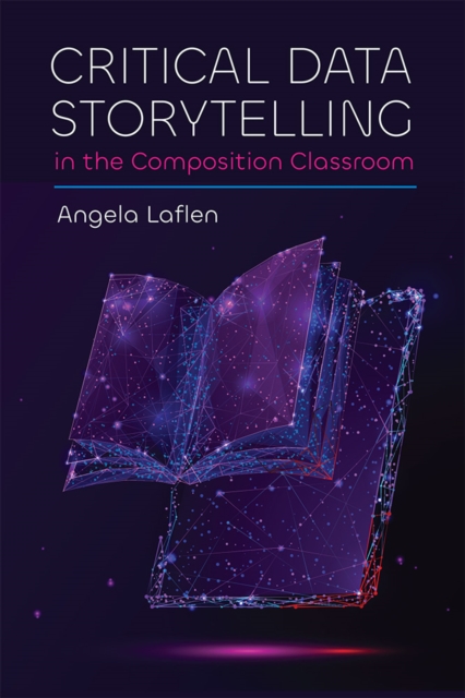 Critical Data Storytelling in the Composition Classroom