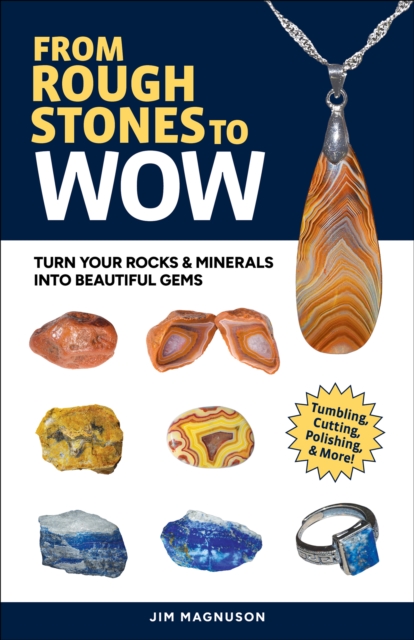 From Rough Stones to Wow